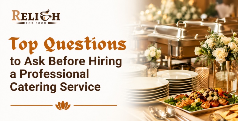 Top questions to ask before hiring a professional catering service