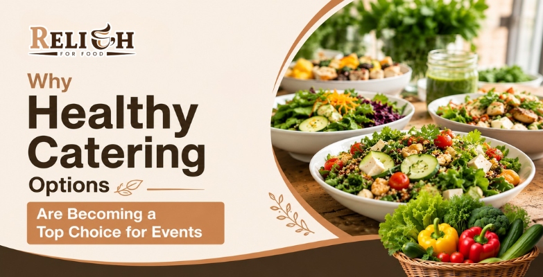 Healthy catering options for corporate and private events by Relish for Food